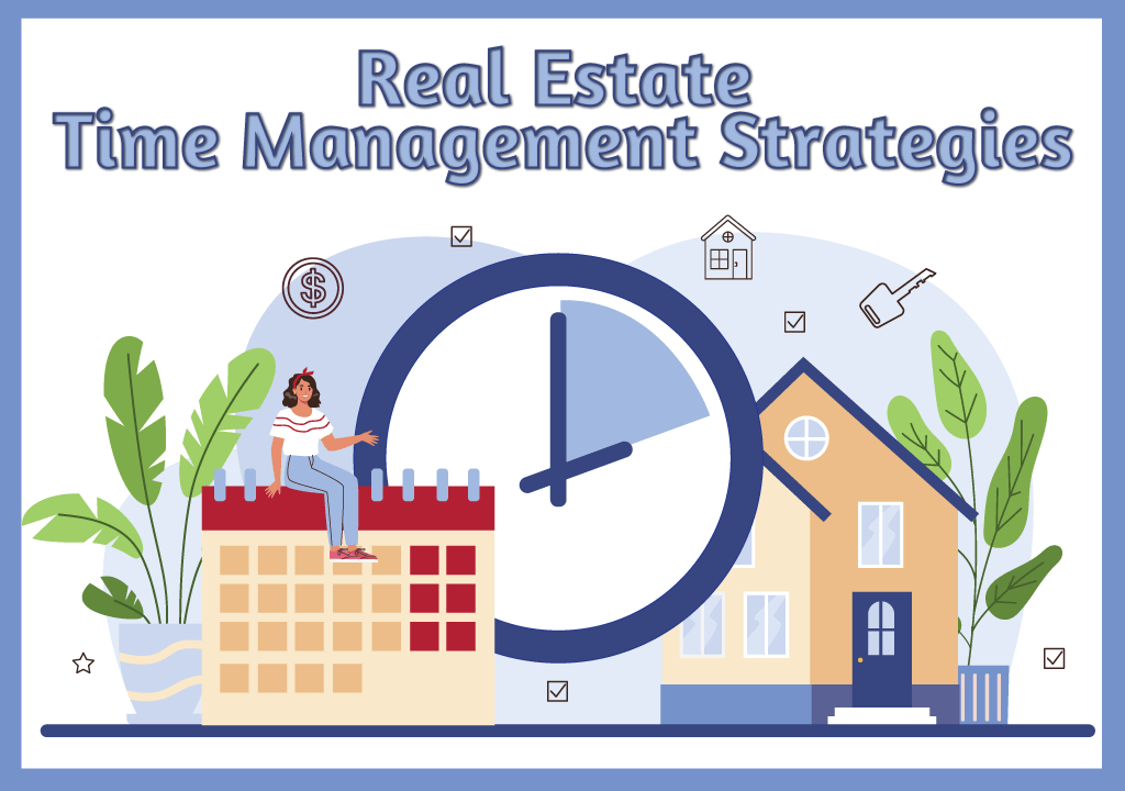 Real Estate Time Management Strategies