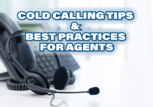 Cold Calling Tips & Best Practices for Agents